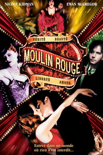 La Magie du Moulin Rouge ! : Le film emblématique de l'amour et du glamour à Paris