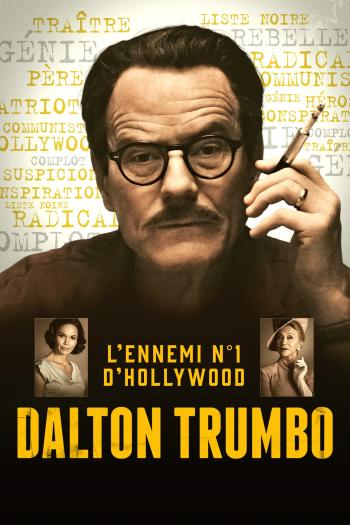 Trumbo: La Vie époustouflante du scénariste maudit d'Hollywood